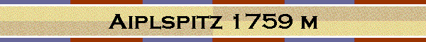 Aiplspitz 1759 m